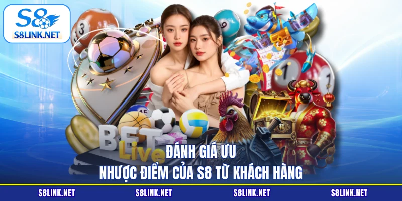 Đánh giá ưu nhược điểm của S8 từ khách hàng