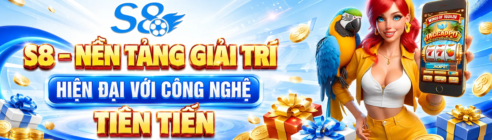 S8 - Nền Tảng Giải Trí Với Công Nghệ Hiện Đại